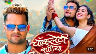 Video​  चाॅकलेटी सडिया  Khesari Lal New Song  Priyanka Singh  Sapna Chauhan Bhojpuri Song 2024 [upl. by Neirod]