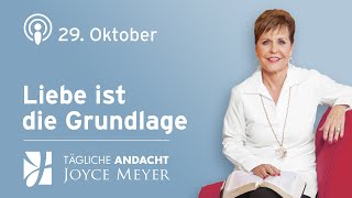 2910  Liebe ❤️ IST DIE GRUNDLAGE – Tägliche Andacht von Joyce Meyer [upl. by Etessil464]