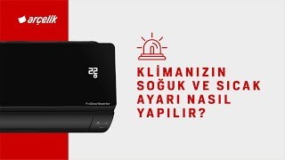 Klimanızın Soğuk ve Sıcak Ayarı Nasıl Yapılır [upl. by Stanly]