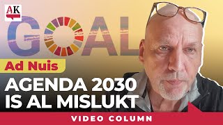 Agenda 2030 is al mislukt  Column Ad Nuis [upl. by Enreval428]