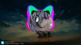 Nightcore Ampyx  Rise [upl. by Letnoj]