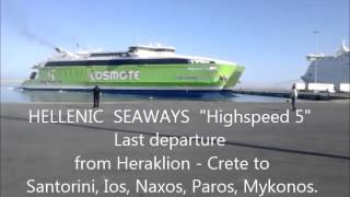 HighSpeed5 departure from Heraklion to Santorini Ios Naxos Paros Mykonos [upl. by Ibmat]