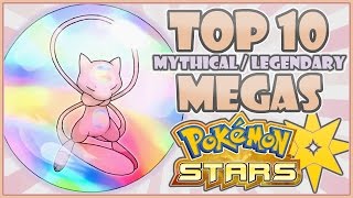 Top 10 LEGENDARY amp MYTHICAL MEGA EVO WISHLIST  Pokemon Stars  Pokemon Sun and Moon Countdown [upl. by Hedveh965]