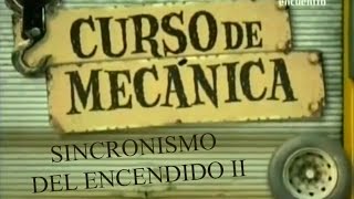 Curso de Mecánica  10  Sincronismo del encendido 2 [upl. by Trevorr141]