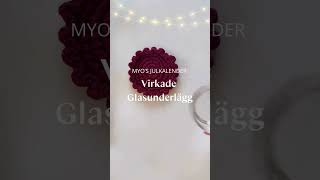 MYO’S Julkalender  Virkade glasunderlägg [upl. by Amehr912]