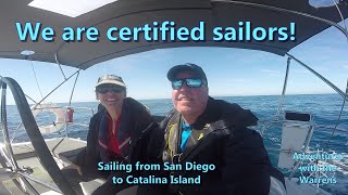 Sailing Lessons  San Diego to Catalina Island [upl. by Turmel]