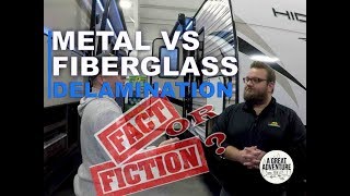 Rv delamination  Metal vs Fiberglass [upl. by Aihsela]