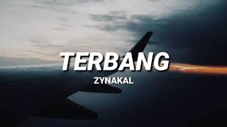 Zynakal  Terbang LIRIK [upl. by Filemon]