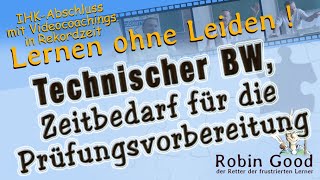 Technischer Betriebswirtin IHK Zeitbedarf für die Prüfungsvorbereitung [upl. by Fredek]