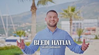 Bledi Hatija  Vajzê e Mëhallës Official video 4k [upl. by Nimar42]