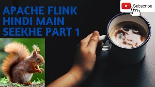 Apache Flink Complete tutorial in Hindi [upl. by Enra]