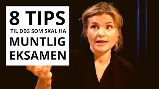 Skal du ha MUNTLIG EKSAMEN Her er våre 8 BESTE TIPS [upl. by Ireland]