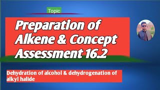 lec6 Preparation of Alkenes  Dehydration Of Alcohols  Dehydrohalogenation of alkyl Halide [upl. by Sugden199]