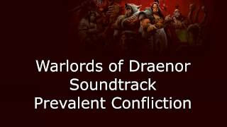 Warlords of Draenor Music  Prevalent Confliction [upl. by Utley559]