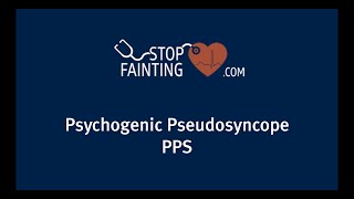 Psychogenic Pseudosyncope PPS [upl. by Cletus891]