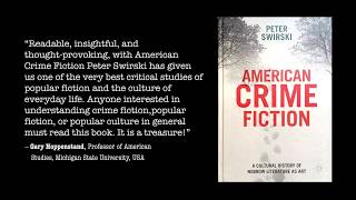 Peter Swirski  American Crime Fiction A Cultural History of Nobrow Literature as Art [upl. by Leirej327]