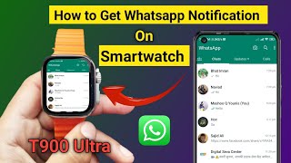 T900 Ultra Smartwatch me WhatsApp Kaise chalaye  How to use WhatsApp in t900 Ultra Smartwatch [upl. by Olmstead]