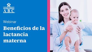 Webinar beneficios de la lactancia materna [upl. by Rowland]