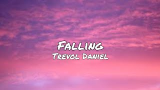 Trevor Daniel  Falling Lyrics [upl. by Tegdig762]