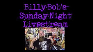 Billy Bobs Sunday Night Livestream [upl. by Viviene207]