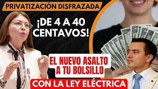 Privatización disfrazada ¡De 4 a 40 centavos El nuevo asalto a tu bolsillo con la ley eléctrica [upl. by Tadd]