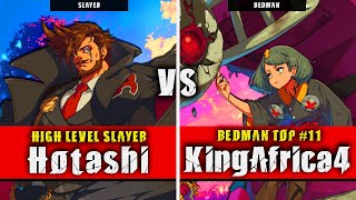 GGST  Hotashi Slayer VS KingAfrica4 Bedman  Guilty Gear Strive High level gameplay [upl. by Oni]