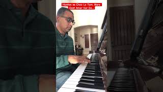 Honton se Choo Lo Tum Mere Geet Amar Kar Do… shorts piano popularsong [upl. by Enimsay43]