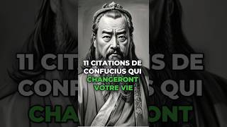 11 CITATIONS DE CONFUCIUS QUI CHANGERONT VOTRE VIE sagesse viral leçonsdevie sagesseancienne [upl. by Oiramrej780]