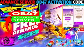 FREE FIRE ADVANCE SERVER OB47 ACTIVATION CODE  ADVANCE SERVER OB47 CODE  FF FREE REWARDS UPDATE [upl. by Loftis]