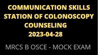 COMMUNICATION SKILLS STATION OF COLONOSCOPY COUNSELING  ENHANCING PATIENT UNDERSTANDING amp COMFORT [upl. by Shorter645]