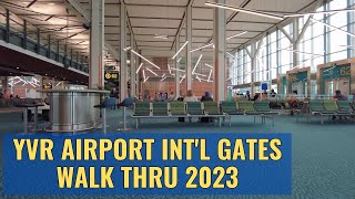 🇨🇦 ✈️Vancouver Airport YVR Canada International Departure Gates Guide March 2023 4K [upl. by Esinek]