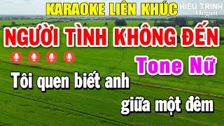 Karaoke Liên Khúc Người Tình Không Đến Tone Nữ  Nhạc Sống Karaoke Tuyển Chọn Hay Nhất [upl. by Damek]