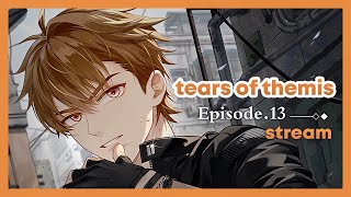 【TEARS OF THEMIS】MAIN STORY EPISODE 13 quotPAROXYSMquot UPDATE [upl. by Drofwarc974]