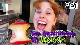 VLOG21 Een Repetitiedag Bij Macbeth [upl. by Attemaj156]