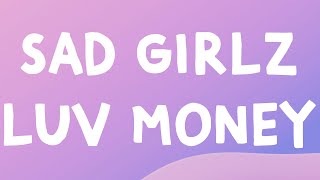 Amaarae  Sad Girls Luv Money Remix Lyrics Feat Kali Uchis amp Moliy [upl. by Curnin]