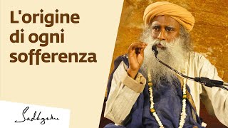 Sadhguru sullorigine di ogni sofferenza  Sadhguru Italiano [upl. by Arrekahs]