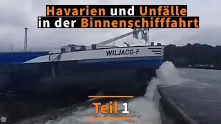 Havarien und Unfälle in der Binnenschifffahrt  Teil 01 [upl. by Merill]