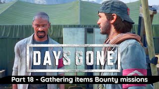 Days Gone Walkthrough gameplay Part 18 Gathering Materials Bounty missions [upl. by Gwenny265]