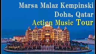 MARSA MALAZ KEMPINSKI Hotel  Doha  Qatar  ACTION MUSIC TOUR [upl. by Keene]