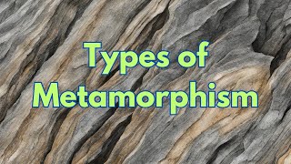 Types of Metamorphism [upl. by Yvor888]