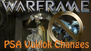 Warframe  PSA Vulklok Damage Adjustments [upl. by Caniff721]