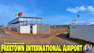 The NEW FREETOWN INTERNATIONAL AIRPORT Under Construction 🇸🇱 Roadtrip 2022  Explore With TripleA [upl. by Yenahteb]