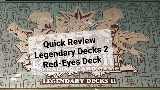 Quick Review Legendary Decks 2 RedEyes Deck [upl. by Gregson37]