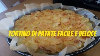 Tortino di patate facile e veloce  Homemade scalloped potatoes [upl. by Nitsir56]