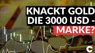 🚨🚨Knackt Gold die 3000 USD Marke [upl. by Sylera]