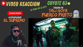 Video Reaccion Coyote 63  Tiraera Pa Tali Goya🔥 Puerco Prieto [upl. by Lamag218]