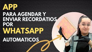 AGENDA AUTOMATICA VINCULADA CON WHATSAPPENVIA RECORDATORIOS AUTOMATICOS [upl. by Undis]