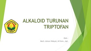 Alkaloid turunan triptofan [upl. by Henryetta]