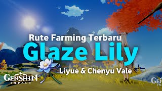 Panduan Farming Glaze Lily di Liyue dan Chenyu Vale  Panduan Genshin Impact [upl. by Lednam]