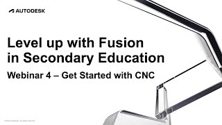 Level up with Fusion Season 1 Ep 4  Get Started with CNC [upl. by Irtak]